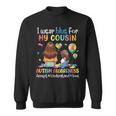 I Wear Blue For My Cousin Autism Accept Understand Love Hope Sweatshirt