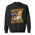 Weirdo With A Beardo Bearded Dragon Sweatshirt