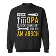 Wenn Opa Es Nicht Hinkriegt Sind Wir Am Arsch Wenn Opa Es S Sweatshirt