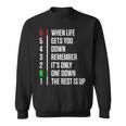 When Life Gets You Down Gear Motorcycle Motivational Sweatshirt