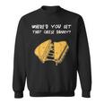 Where'd Ya Get That Cheese Danny Shane Gillis Grilled Cheese Sweatshirt