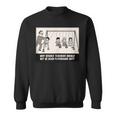 Why Science Teachers Should Not Be On Playground Duty Sweatshirt
