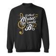 Without Music Life Would B Flat Ii Music Quotes Sweatshirt