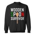Wooden Spoon Survivor Italian Joke Sweatshirt