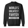 World's Greatest Farter I Mean Father Dad Vintage Look Sweatshirt
