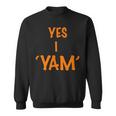 Yes I Am A Yam Couples Thanksgiving Sweatshirt