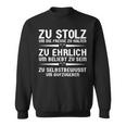 Zu Stolze Um Die Fresse Zu Halten Cool Saying Statement Sweatshirt