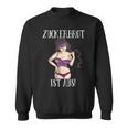 Zuckerbret Ist Aus Domina Sexy Lingerie And Whip Outfit Sweatshirt