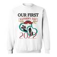 Our 1St Father's Day 2022 Dad And Baby Sweatshirt