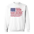 Dada Daddy Dad Bruh American Flag Fathers Day 4Th Of July Sweatshirt