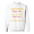 An Die Person Hinter Mir Liebe Person Hinter Mir Sweatshirt