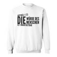 Die Würde Des Menschist Ist Unantastbar Gegen Recht Die Sweatshirt