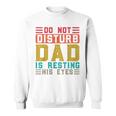 Don't Distortion Papa Ruht Seine Augen Gray Sweatshirt