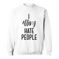 I Effing Hate People IntrovertSweatshirt