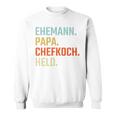 Ehemann Papa Chefkoch Held Geschenk Zumatertag Sweatshirt