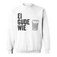 Ei Gude Wie Frankfurt Hessen Appelwoi Sweatshirt