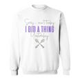 Fibro Can't Today Did A Thing Yesterday Spoonie Fibromyalgia Sweatshirt