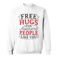 Free Hugs Saying Hug Awesome Festival Sweatshirt