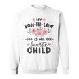 Son-In-Law Favorite Child For Mom-In-Law Sweatshirt
