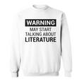 Writers Poets Authors Literature Fans Sweatshirt