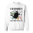 Gartenarbeit Weil Mord Falsch Ist Gardener Cat Gray S Sweatshirt