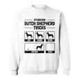 Hilarious Dutch Shepherd Dog Owner Meme Dog Training Sweatshirt