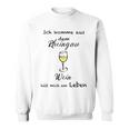 Ich Komme Aus Dem Rheingau Wein Halten Mich Am Leben Sweatshirt