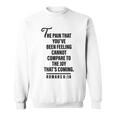 Joy Is Coming Romans 8 Sweatshirt