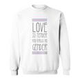 Love Is Tender And Knows No Gender Lgbt Transgender Trans Sweatshirt