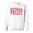 Mike Hunt Humor Political Sweatshirt