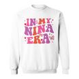 In My Nina Era Nina Retro Sweatshirt