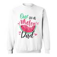 One In A Melon Dad Summer Birthday Party Matching Family Sweatshirt
