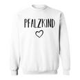 Pfalzkind Pfalz Pfälzer Sweatshirt