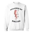 Powered By Bacon Meat Lovers Sweatshirt