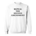 Repeal The Second Amendment Sweatshirt