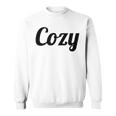 That Says The Word Cozy With Phrase On It Sweatshirt