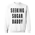 Seeking Sugar Daddy Dad Geburtstagatertag Papa Lustiger Witz Mit-Ausschnitt Sweatshirt