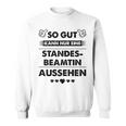 So Gut Aussehen Kann Nur Eine Standesbeamtin Aussehen Sweatshirt