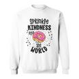 Sprinkle Kindness Like Confetti Donut Anti Bullying Sweatshirt