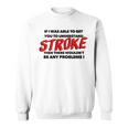 Stroke Awareness Brain Injury Understanding Back Sweatshirt