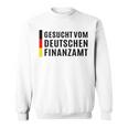 Suched Vom Deutsche Finanzamt Sweatshirt