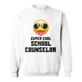 Super Cool School Counselor SunglassesSweatshirt