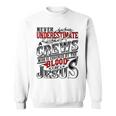 Underestimate Crews Family Name Sweatshirt