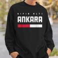 06 Ankara Turkey Osmane Sincan Altindag Pursaklar Gölbasi Sweatshirt Geschenke für Ihn