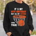 10 Year Old Happy 10Th Birthday Basketball 10Th Birthday Sweatshirt Gifts for Him