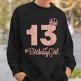 13 Birthdaygirl Sweet Thirn 13Th Pink Crown For Girl Sweatshirt Gifts for Him
