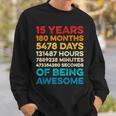 15Th Birthday 15 Years Of Being Awesome Vintage 15 Years Old Sweatshirt Gifts for Him