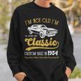 1954 Vintage Car 1954 Birthday I'm Not Old I'm Classic 1954 Sweatshirt Gifts for Him