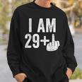 I Am 29 Plus Middle Finger 30Th Birthday Sweatshirt Geschenke für Ihn