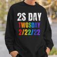 2S Day Twosday 02-22-2022 Happy Twosday Sweatshirt Gifts for Him